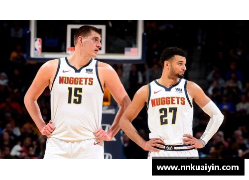 永利欢乐娱人城NBA季后赛：雷霆与掘金的激烈对决